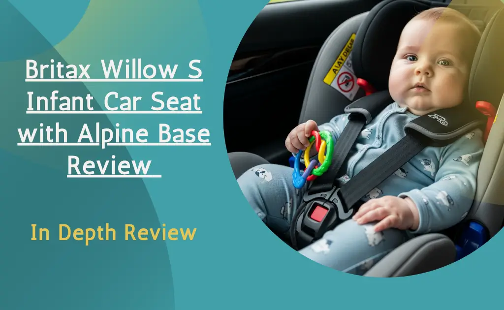 Britax Willow S infant car seat safety and installation review