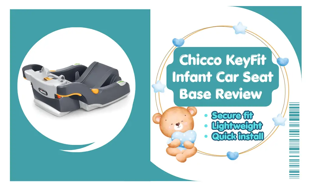 Review of the Chicco KeyFit infant car seat base highlighting its secure and quick install.